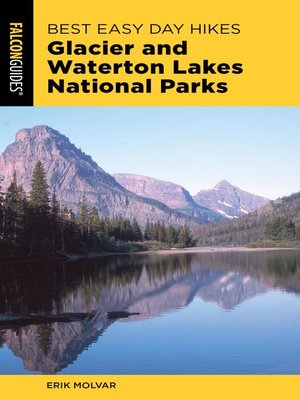 cover image of Best Easy Day Hikes Glacier and Waterton Lakes National Parks